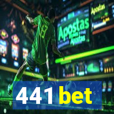 441 bet